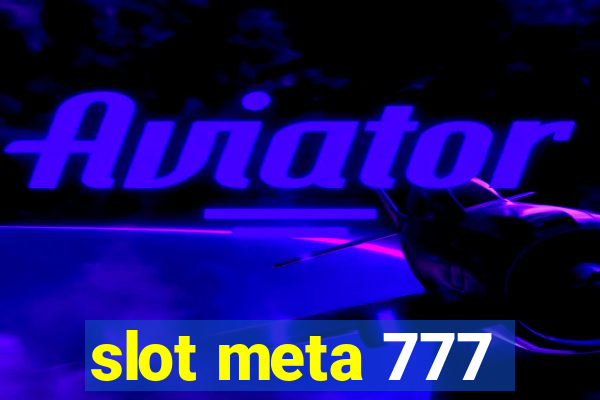 slot meta 777